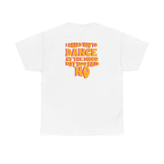 I Asked You To Dance At The Disco But You Said No - Bust Band T-Shirt 3