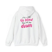 I'd Rather Go Blind Hoodie 2