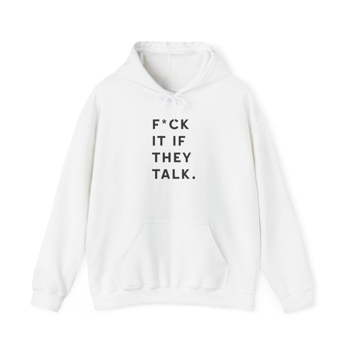 If They Talk Hoodie