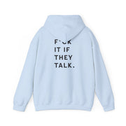 If They Talk Hoodie 10