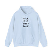 If They Talk Hoodie 9