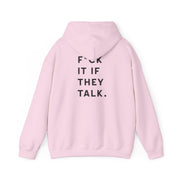 If They Talk Hoodie 8