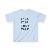 If They Talk Kids T-Shirt 5
