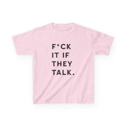 If They Talk Kids T-Shirt 7