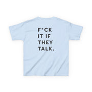 If They Talk Kids T-Shirt 6