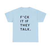 If They Talk T-Shirt 9