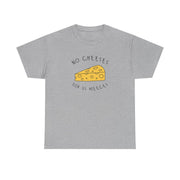 No Cheeses For Us Meeces T-Shirt 9