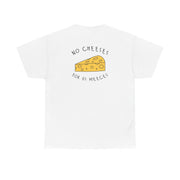 No Cheeses For Us Meeces T-Shirt 2