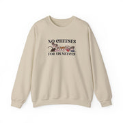 No Cheeses For Us Meeces II Sweatshirt 5