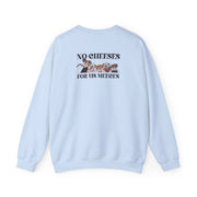 No Cheeses For Us Meeces II Sweatshirt 10