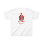 Become A Badass Kids T-Shirt 2