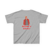 Become A Badass Kids T-Shirt 4