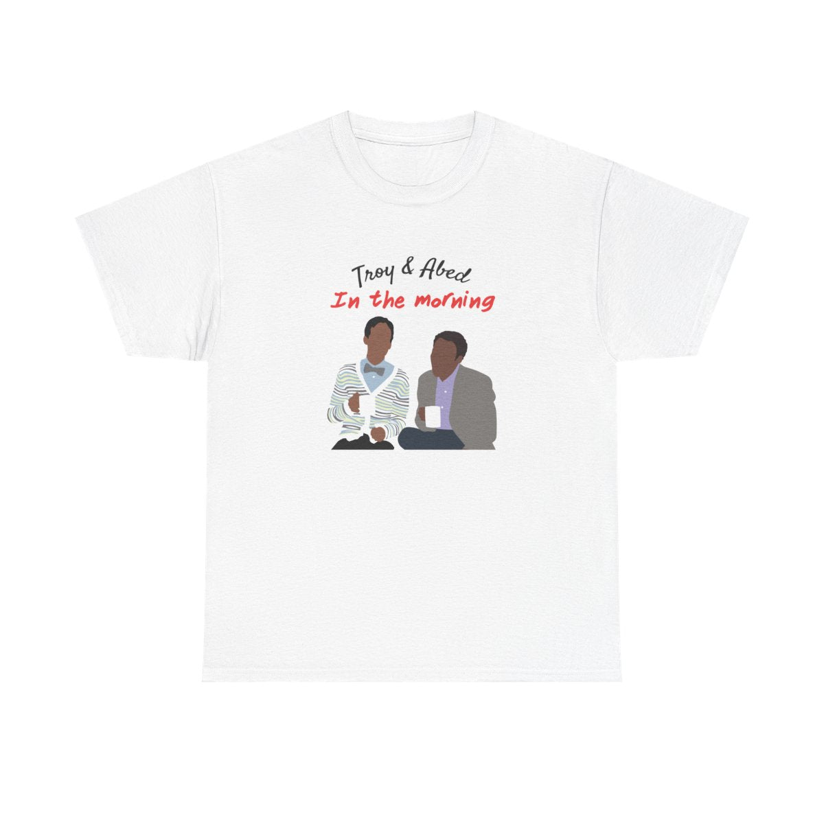 Troy And Abed In The Morning - Community T-Shirt
