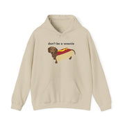 Don't Be A Weenie - Dachshund Hoodie 5