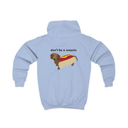 Don't Be A Weenie - Dachshund Kids Hoodie 6