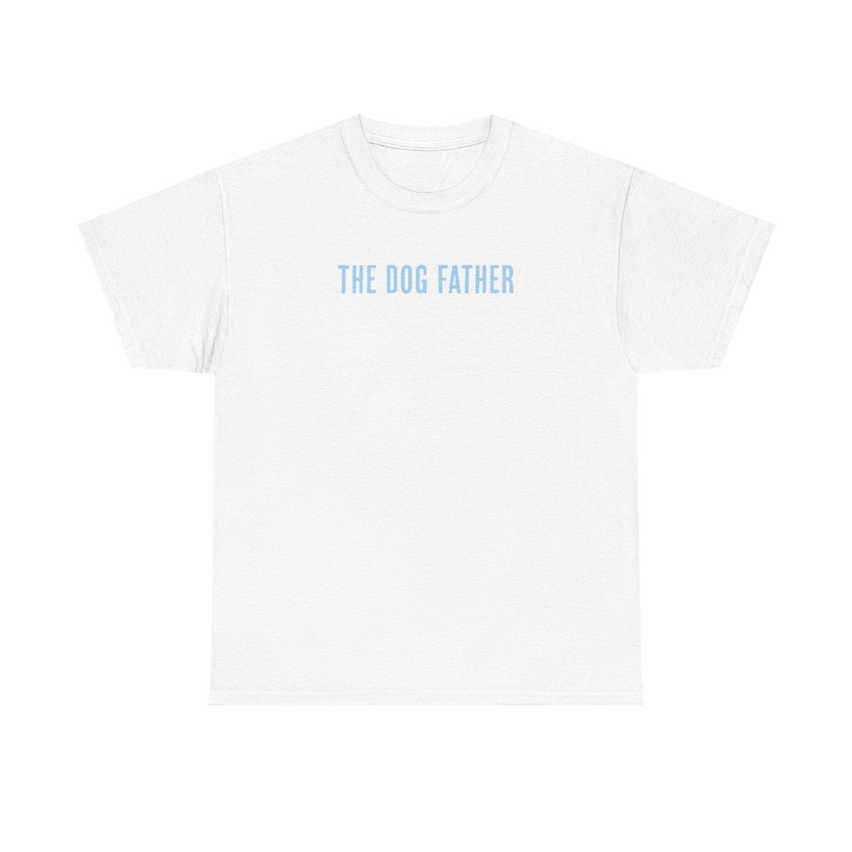 The Dog Father T-Shirt