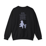 Braver, Stronger, Smarter Sweatshirt 6
