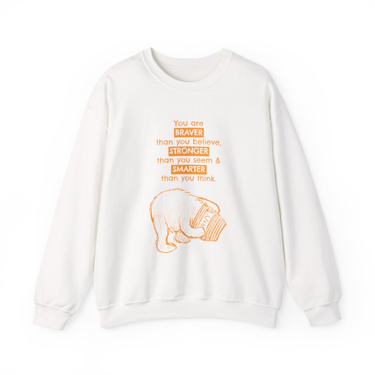 You Are Braver Sweatshirt