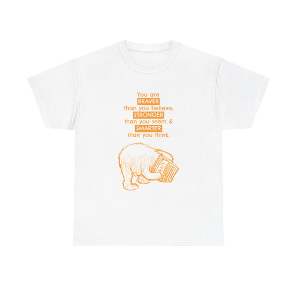 You Are Braver T-Shirt White Front