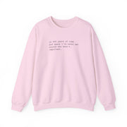 In 900 Years Sweatshirt 7