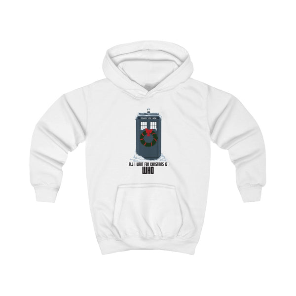 All I Want For Christmas Is Who - Doctor Who Kids Hoodie White Front