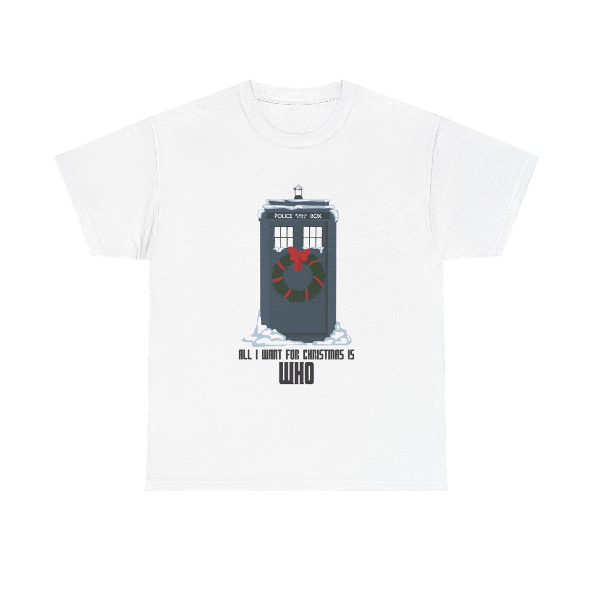 All I Want For Christmas Is Who - Doctor Who T-Shirt