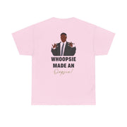Whoopsie Made An Oopsie T-Shirt 8