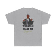 Whoopsie Made An Oopsie T-Shirt 10