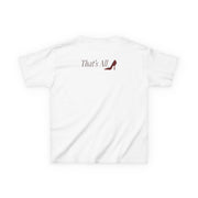 That's All Kids T-Shirt 2