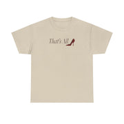 That's All T-Shirt 5