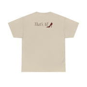 That's All T-Shirt 6