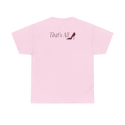 That's All T-Shirt 8