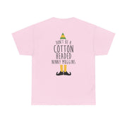 Cotton Headed Ninny Muggins - Buddy The Elf T-Shirt 8
