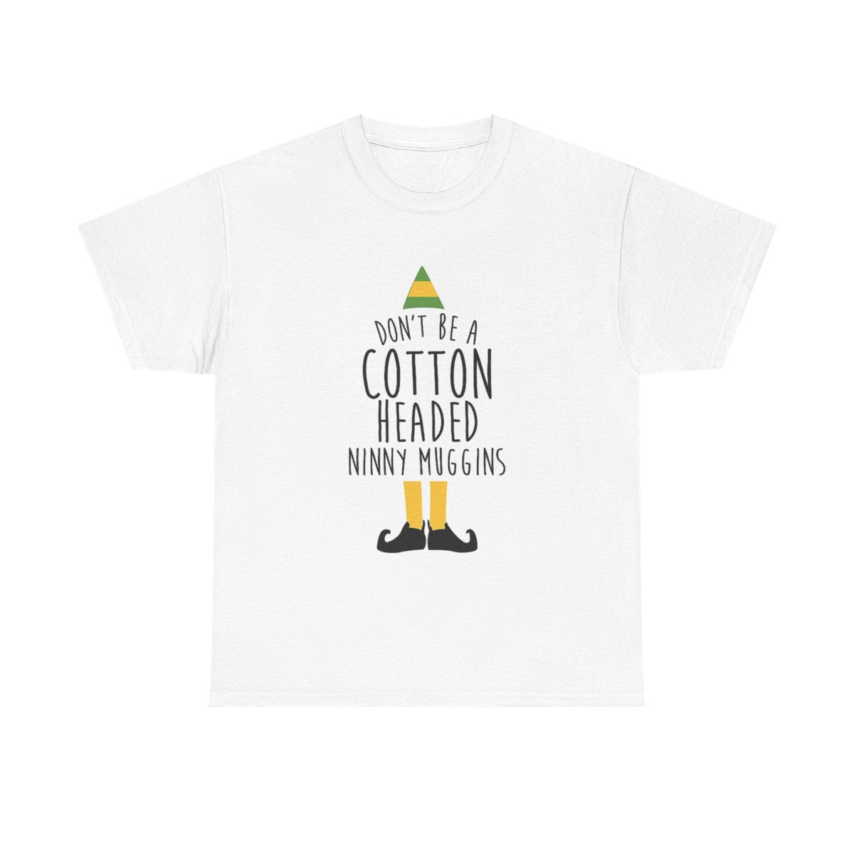 Cotton Headed Ninny Muggins - Buddy The Elf T-Shirt