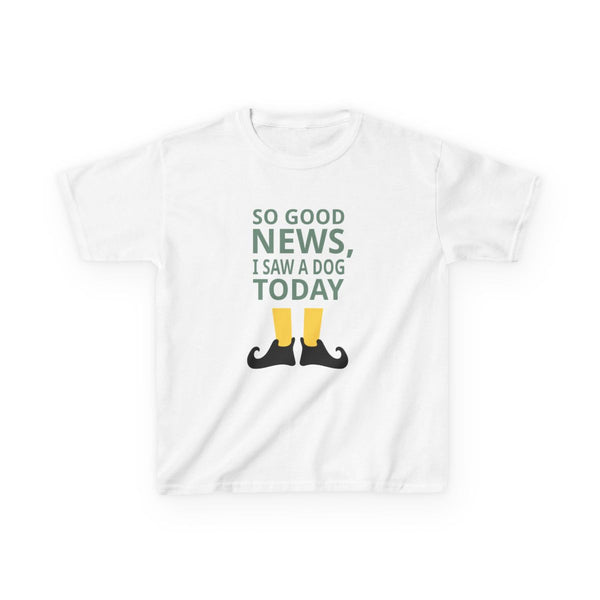 I Saw A Dog Today - Elf Kids T-Shirt White Front