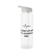 I Would Hit Him In A Heartbeat Now Clear Water Bottle 6
