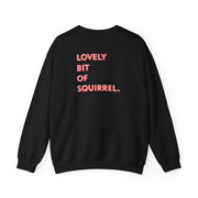 Lovely Bit Of Squirrel - FND Sweatshirt 6