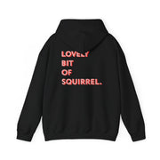 Lovely Bit Of Squirrel - FND Hoodie 6