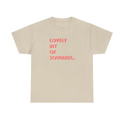 Lovely Bit Of Squirrel - FND T-Shirt 7