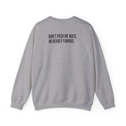 Don't Push Me Mate Sweatshirt 4