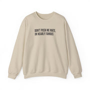 Don't Push Me Mate Sweatshirt 5