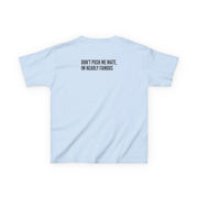 Don't Push Me Mate Kids T-Shirt 6