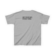 Don't Push Me Mate Kids T-Shirt 4