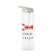 You're My Lobster Clear Water Bottle 6