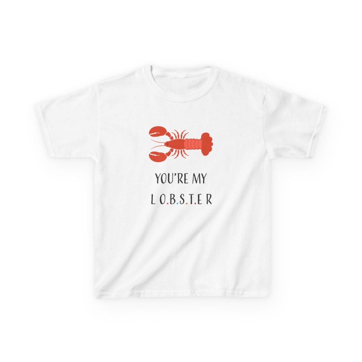 You're My Lobster Kids T-Shirt