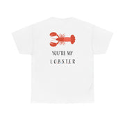 You're My Lobster T-Shirt 3