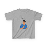 I'm Fine Kids T-Shirt 3