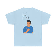 I'm Fine T-Shirt 10