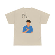 I'm Fine T-Shirt 6