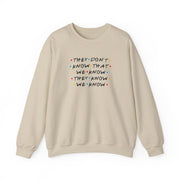 They Dont Know That We Know Sweatshirt 5